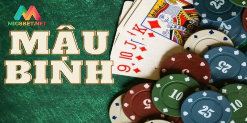 Hướng Dẫn Chơi Mậu Binh Cực Dễ Dàng Cho Người Mới Tại Mig8 Giới thiệu khái quát nhất về bài Mậu Binh