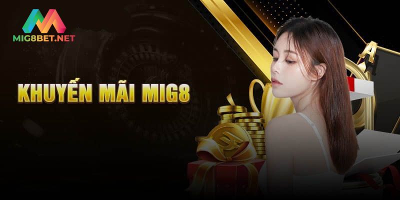 Tìm hiểu về khuyến mãi Mig8 là gì