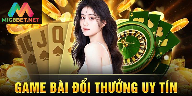 Giải Trí Với Game Bài Đổi Thưởng Cơ Hội Thắng Lớn Người chơi có thể tham gia nhiều thể loại game bài khác nhau