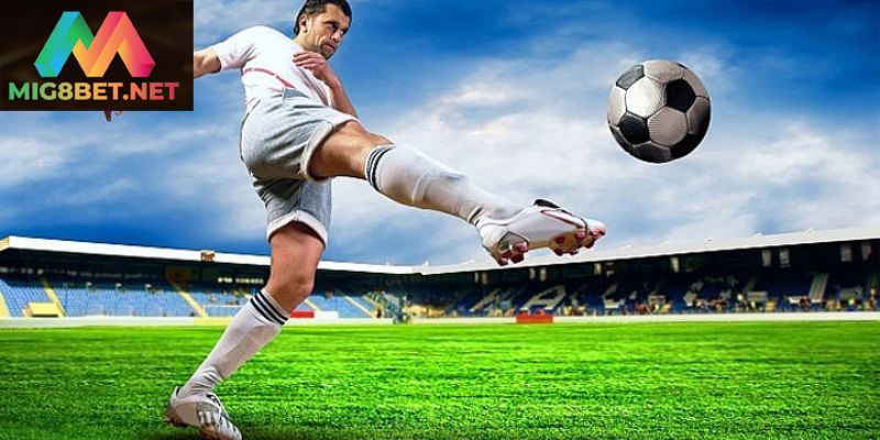 Tìm Hiểu Chi Tiết Kèo Chấp Mig8bet Trong Cá Cược Bóng Đá Hiểu rõ cách chơi kèo chấp để tăng cơ hội chiến thắng