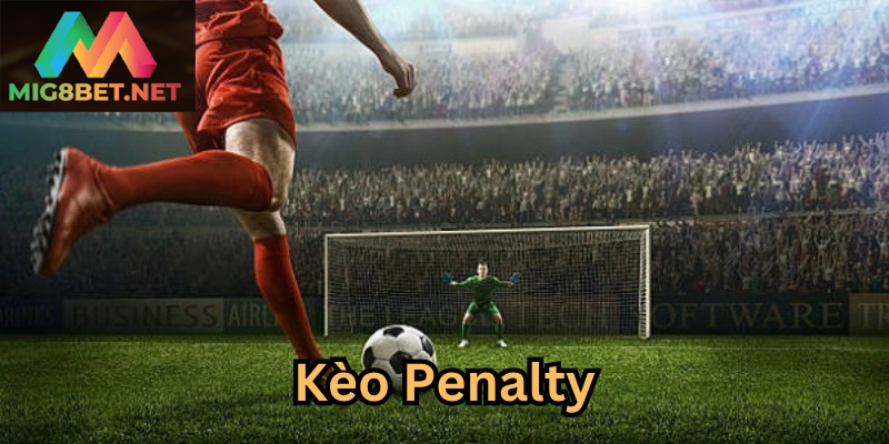 Tìm Hiểu Chi Tiết Về Kèo Penalty Trong Cá Cược Bóng Đá Kèo penalty thường xuất hiện ở các trận đấu loại trực tiếp