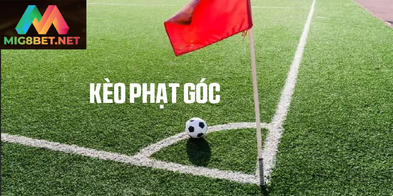 Hiểu Rõ Về Kèo Phạt Góc Mig8bet Trong Cá Cược Bóng Đá Kèo phạt góc thường hấp dẫn vì dễ dự đoán theo lối chơi