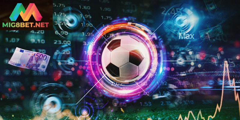 Soi Kèo Cá Cược Bóng Đá Mig8bet Hiệu Quả Và Chính Xác Soi kèo cá cược bóng đá hiệu quả cần theo dõi biến động tỷ lệ