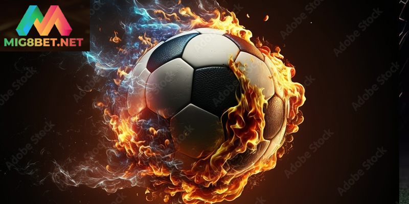 Soi Kèo Cá Cược Bóng Đá Mig8bet Hiệu Quả Và Chính Xác Soi kèo cá cược bóng đá giúp người chơi dự đoán chính xác trận đấu